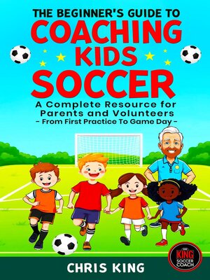 cover image of The Beginner's Guide to Coaching Kids Soccer
